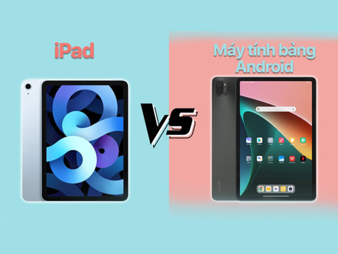 nên mua iPad hay Tablet thì chúng ta cùng tìm hiểu những ưu điểm và nhược điểm